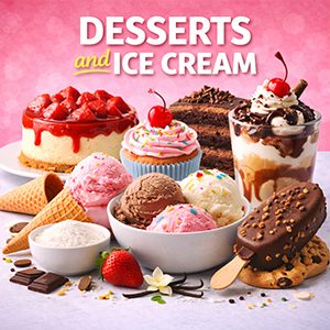 Desserts and Ice Cream
